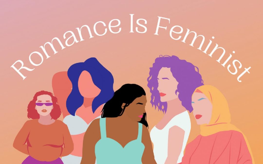 Feminism & Romance: A Match Made in Fiction