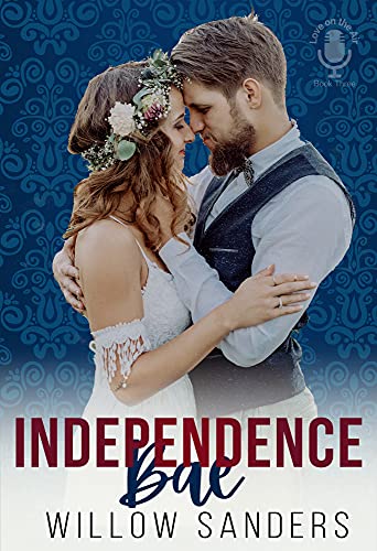 Independence Bae by Willow Sanders